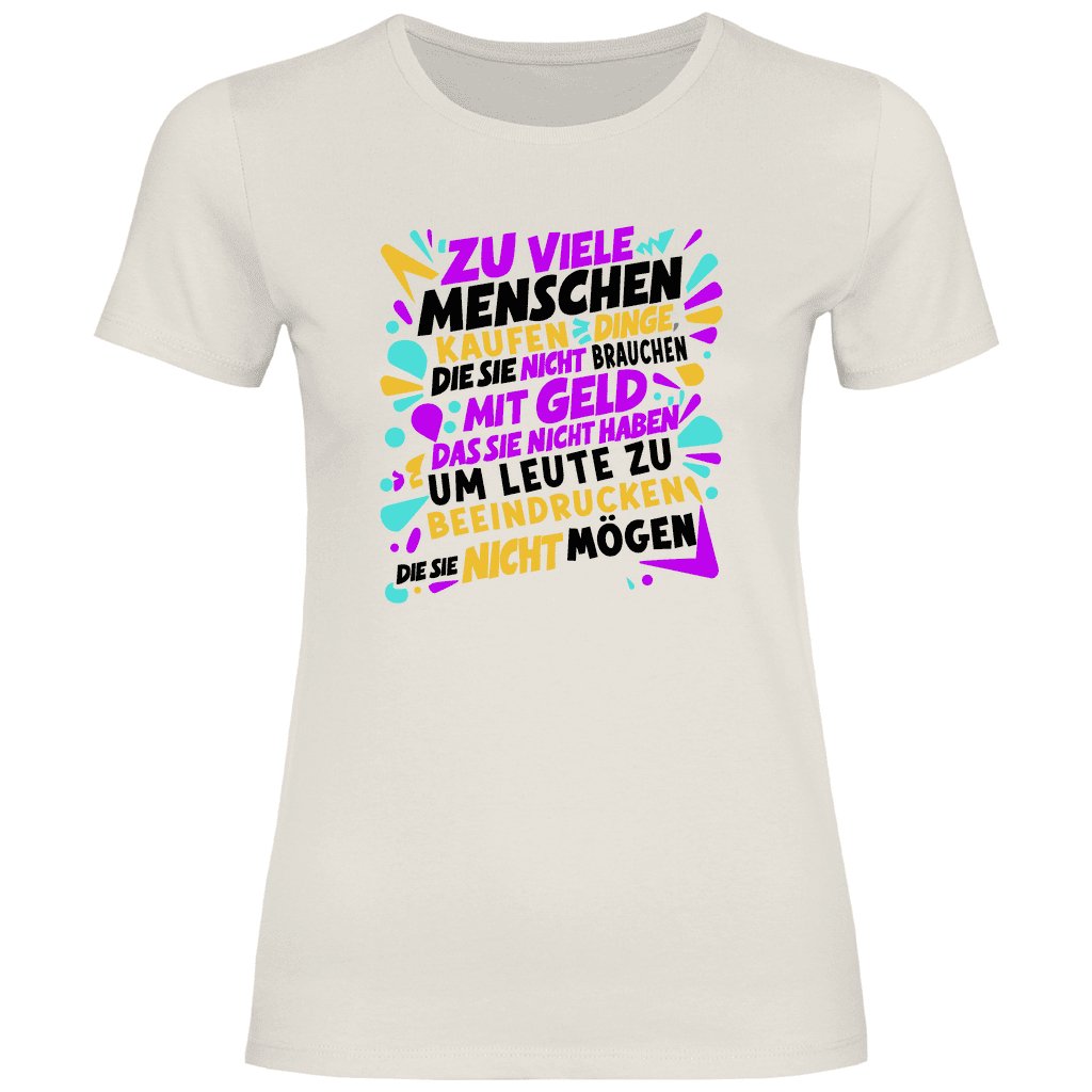 Damen T-Shirt "Zu viele Menschen..." - Grafikmagie