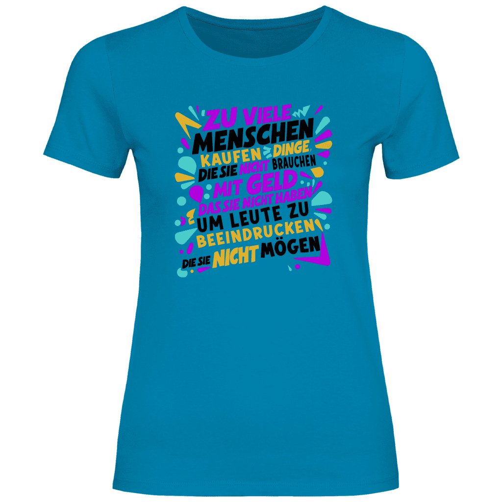 Damen T-Shirt "Zu viele Menschen..." - Grafikmagie