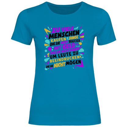Damen T-Shirt "Zu viele Menschen..." - Grafikmagie
