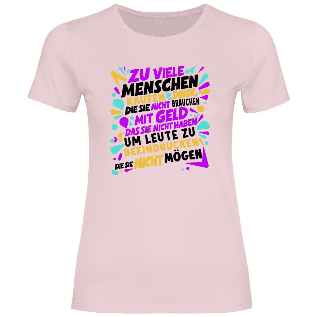 Damen T-Shirt "Zu viele Menschen..." - Grafikmagie