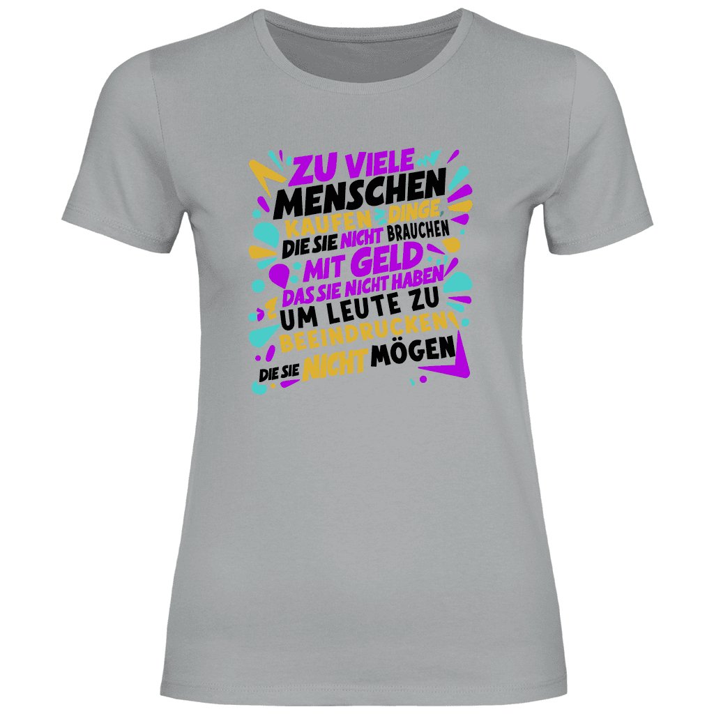 Damen T-Shirt "Zu viele Menschen..." - Grafikmagie