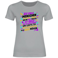 Damen T-Shirt "Zu viele Menschen..." - Grafikmagie