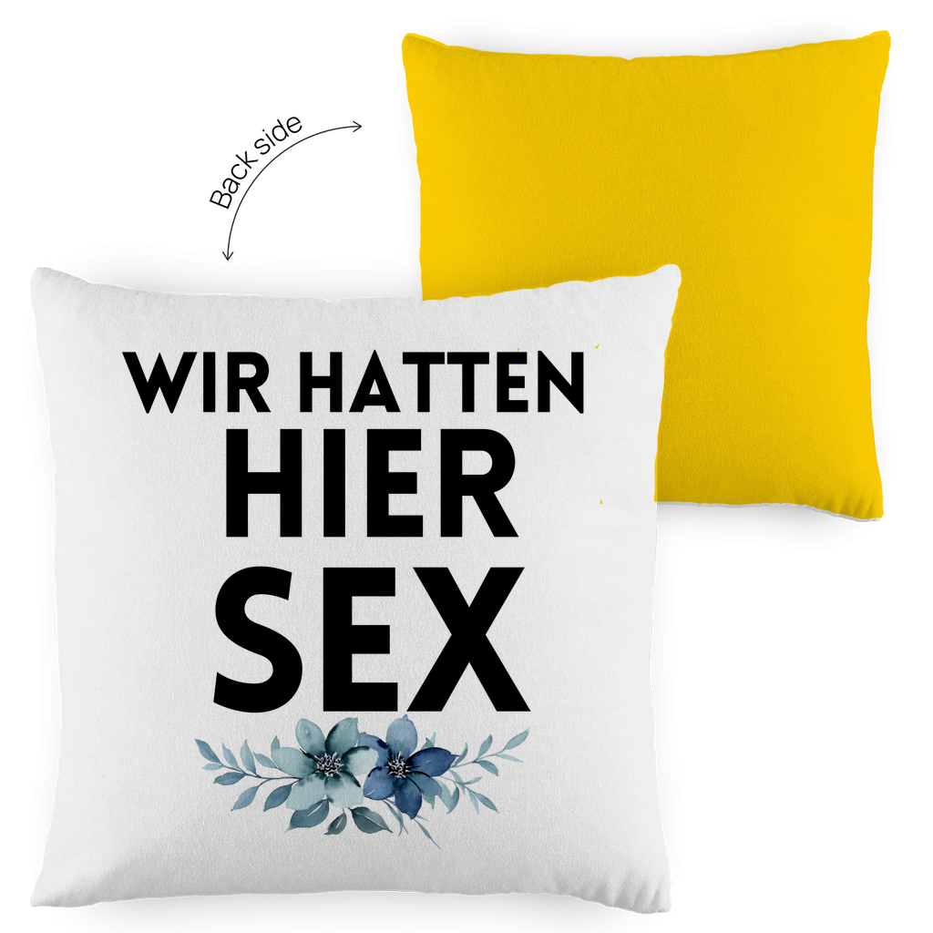 Kopfkissen zweifarbig "Wir hatte hier Sex" - Grafikmagie