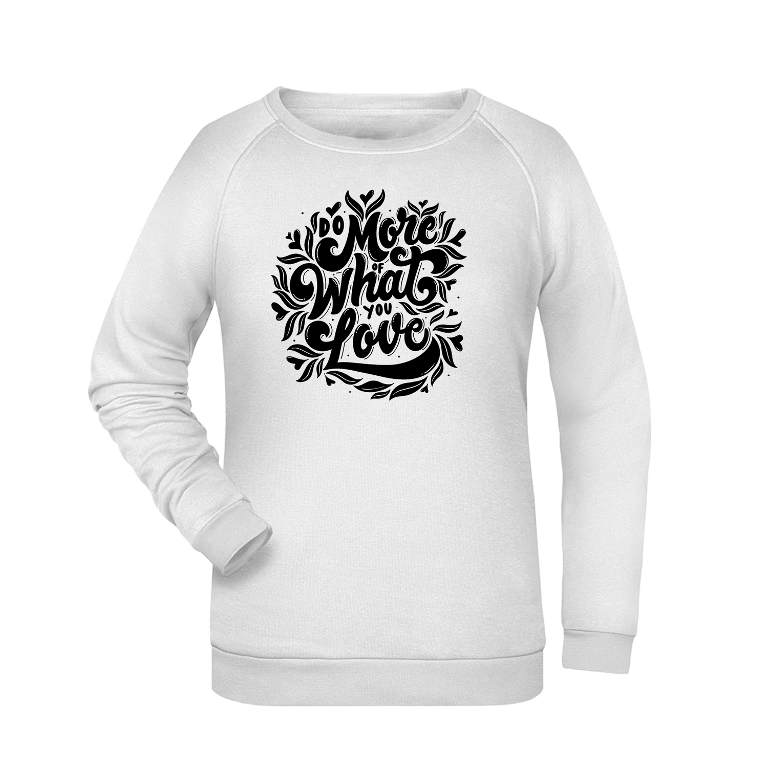 Do more...  Damen Sweatshirt