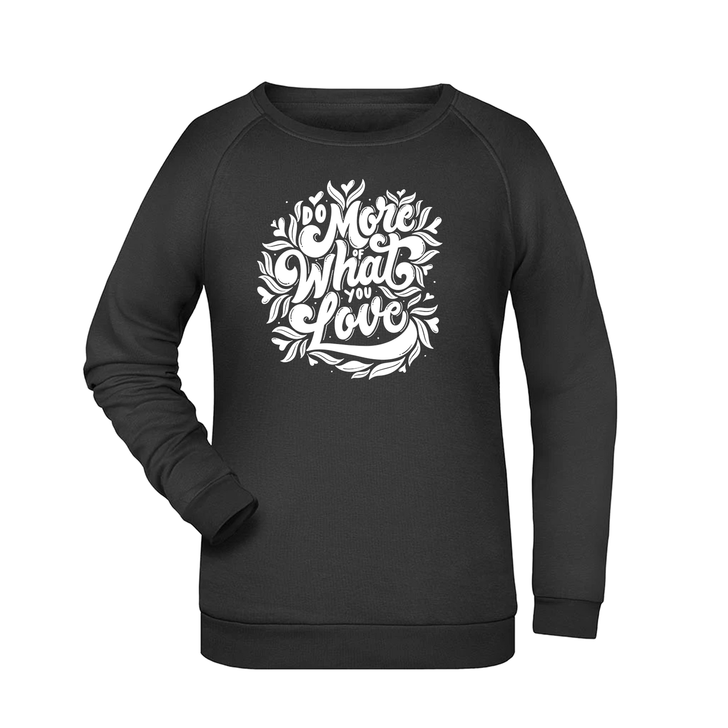 Do more...  Damen Sweatshirt