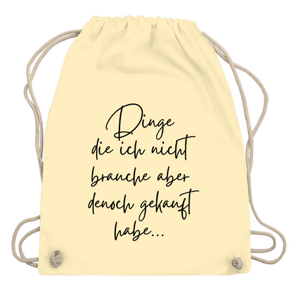 Turnbeutel "Dinge die ich nicht brauche"