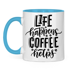 Tasse zweifarbig "Life happens" - Grafikmagie
