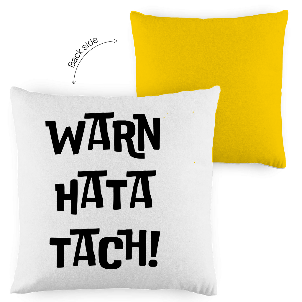 Kopfkissen zweifarbig "Warn hata Tach" - Grafikmagie