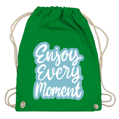 Turnbeutel "Enjoy every Moment"