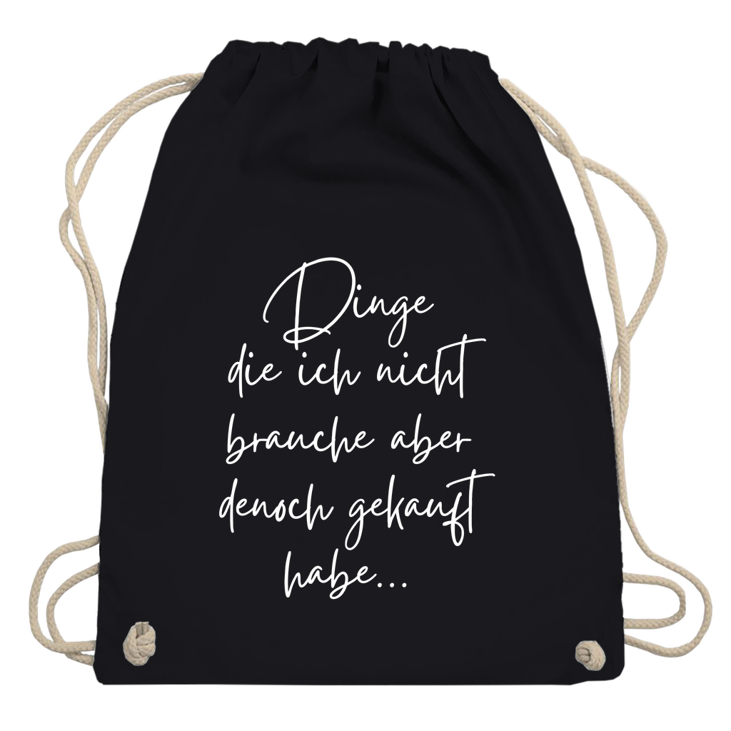 Turnbeutel "Dinge die ich nicht brauche"