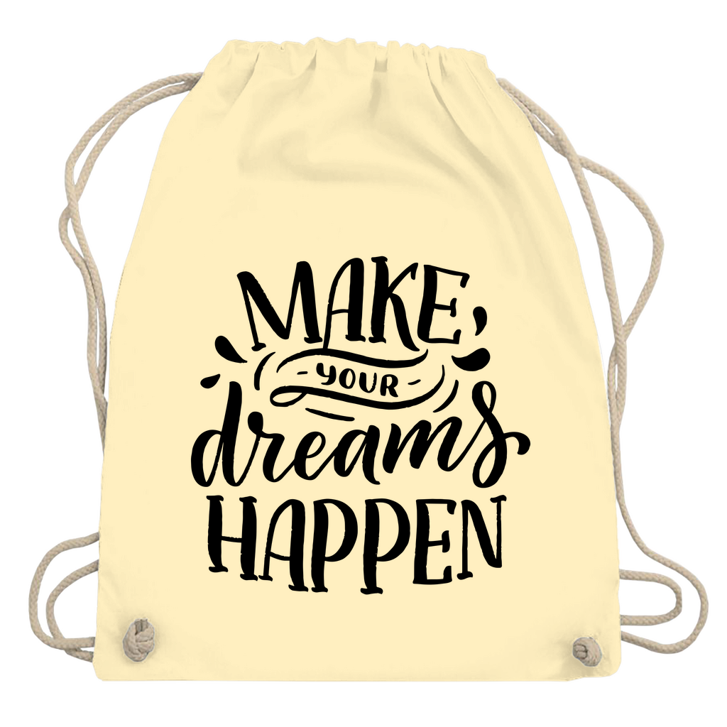 Turnbeutel "Make your dreams happen"