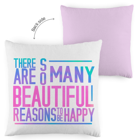 Kopfkissen zweifarbig "So many reasons to be happy" - Grafikmagie