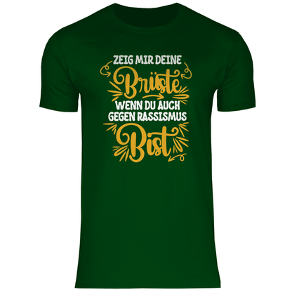Herren T-Shirt "Zeig mir deine Brüste wenn..."