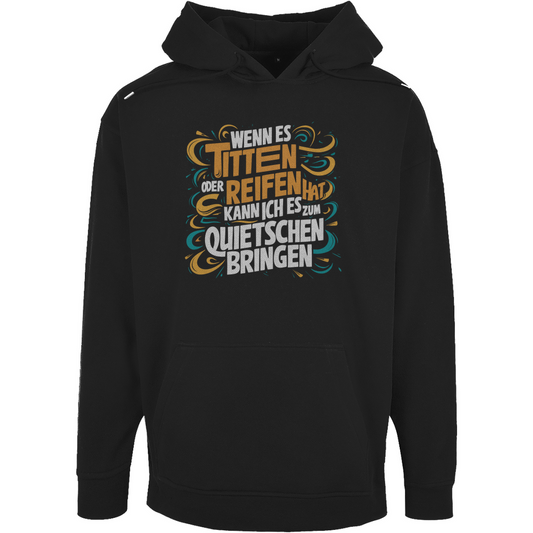 Unisex Oversize Hoodie "Wenn es Titten oder Reifen hat..."