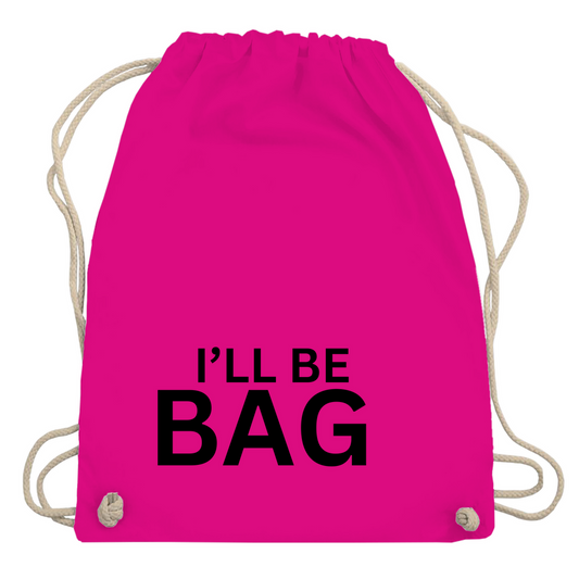 Turnbeutel "Ill be bag"