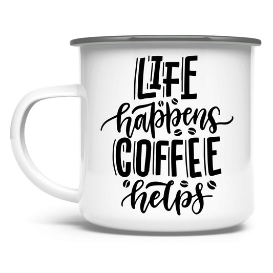 Emaille Tasse "Life happens" - Grafikmagie