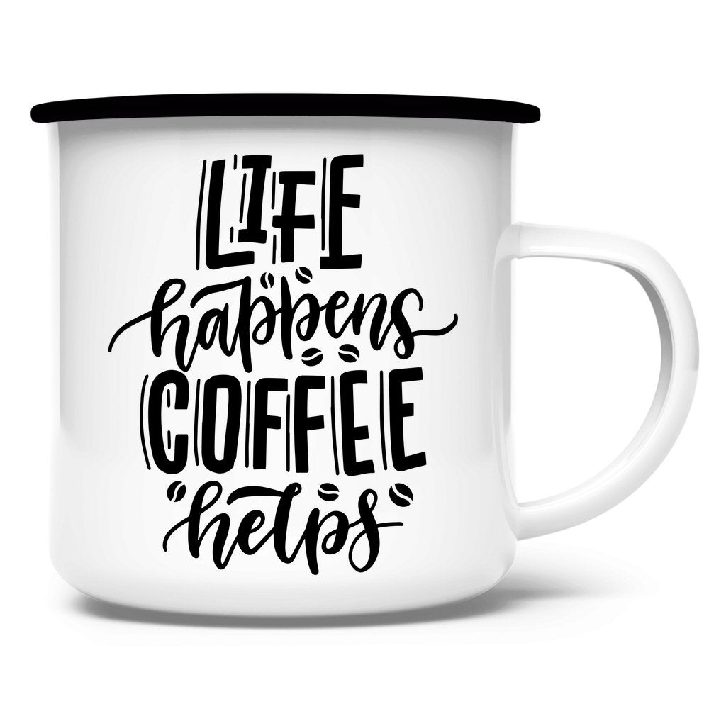 Emaille Tasse "Life happens" - Grafikmagie