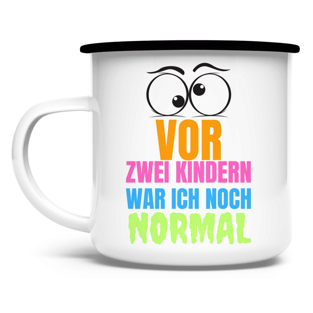 Emaille Tasse "Vor zwei Kindern war ich noch narmal" - Grafikmagie