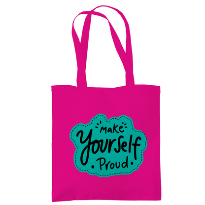 Tragetasche "Make youself proud"