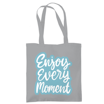Tragetasche "Enjoy every Moment" - Grafikmagie