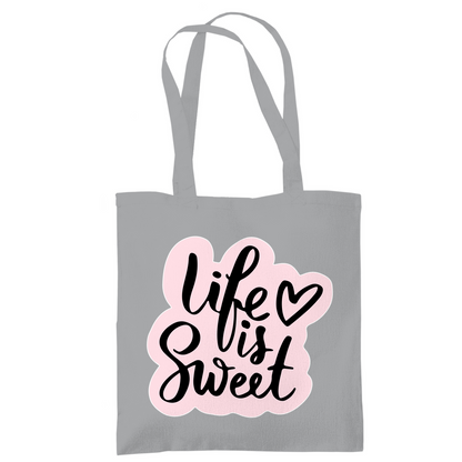 Tragetasche "Life is sweet"