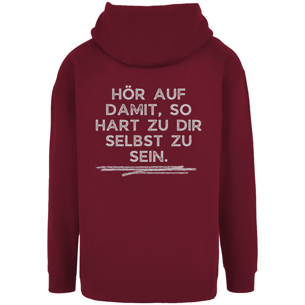 Unisex Oversize Hoodie "Hör damit auf..."