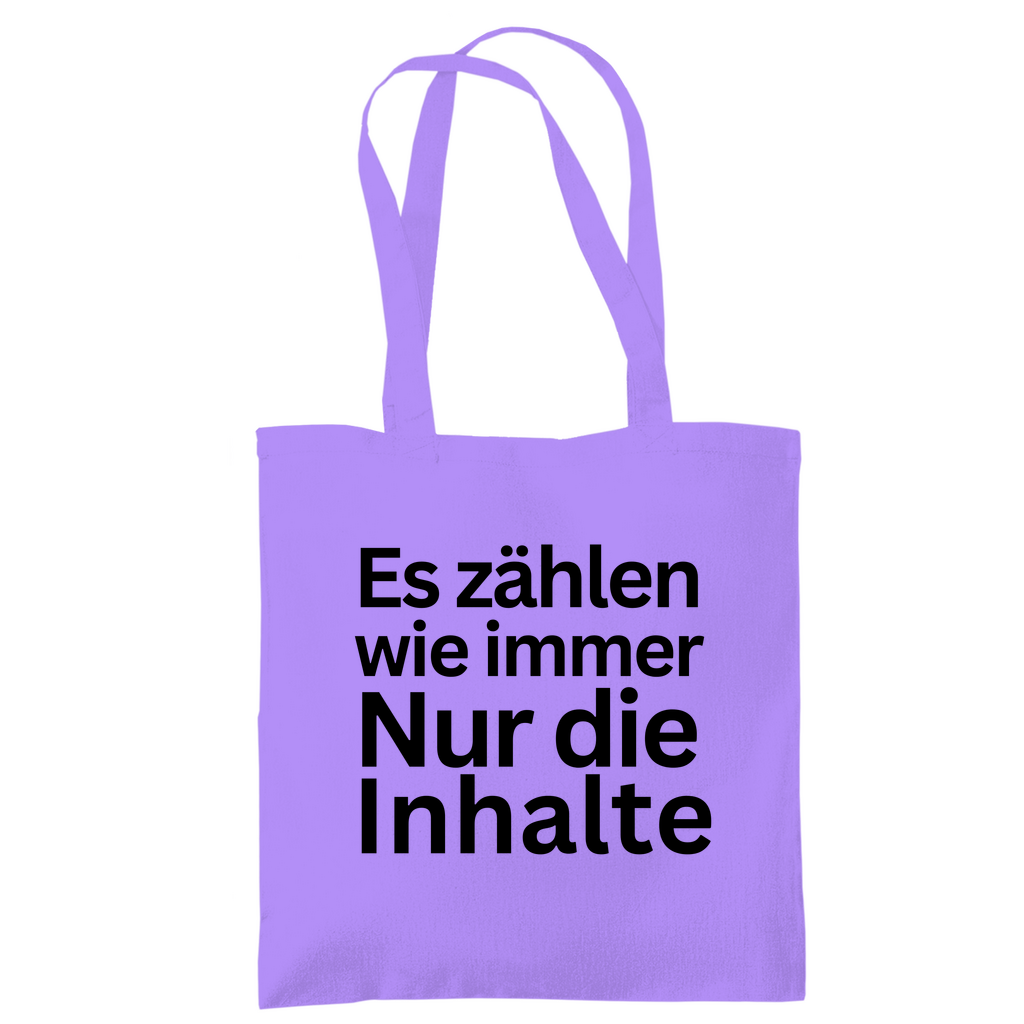 Tragetasche "Es zählen wie immer nur die Inhalte" - Grafikmagie