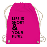 Turnbeutel "Life is short"