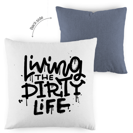 Kopfkissen zweifarbig "Living the dity life" - Grafikmagie