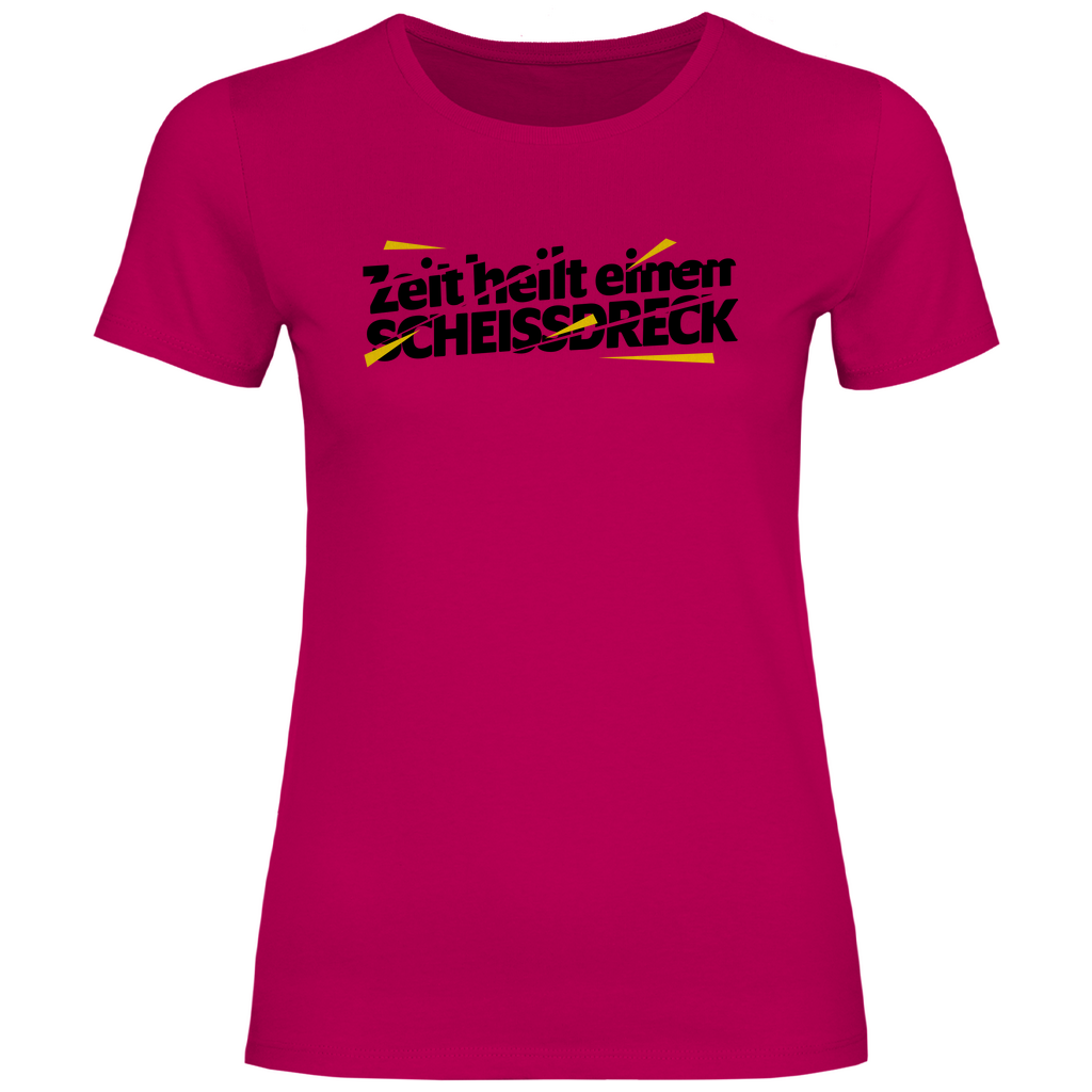 Damen T-Shirt "Zeit heilt einen SCHEISSDRECK"