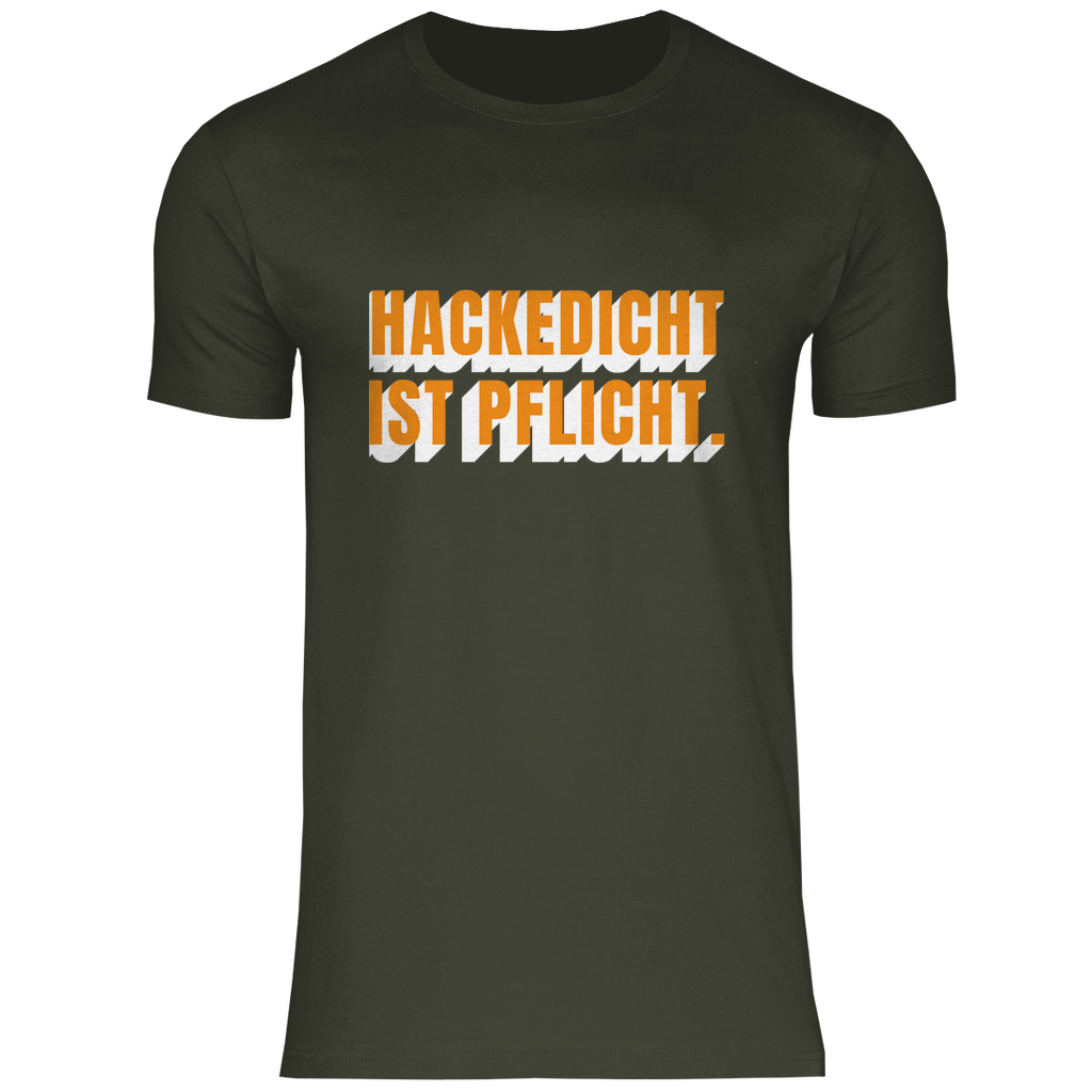 Herren T-Shirt "Hackedicht ist Pflicht"