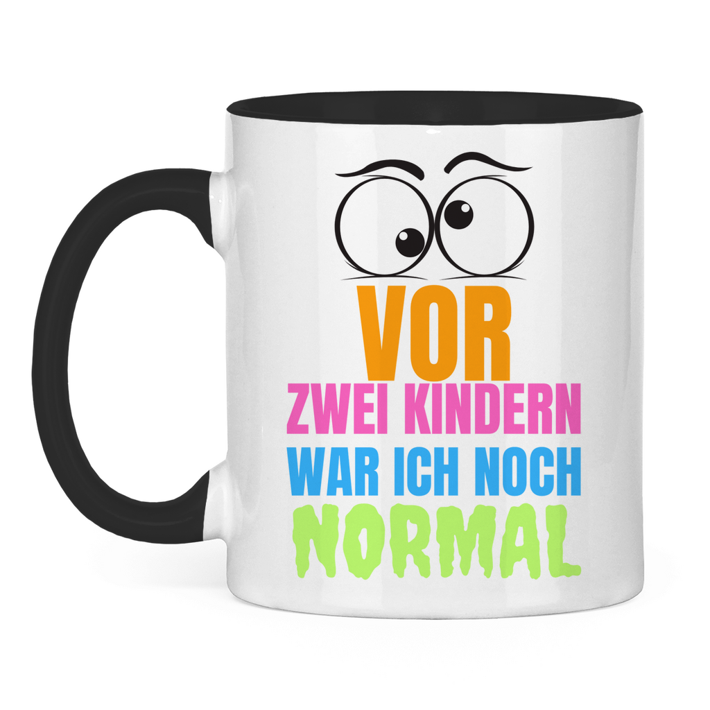Tasse zweifarbig "Vor zwei Kindern war ich noch normal" - Grafikmagie