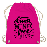 Turnbeutel "Drink wine feel fine"