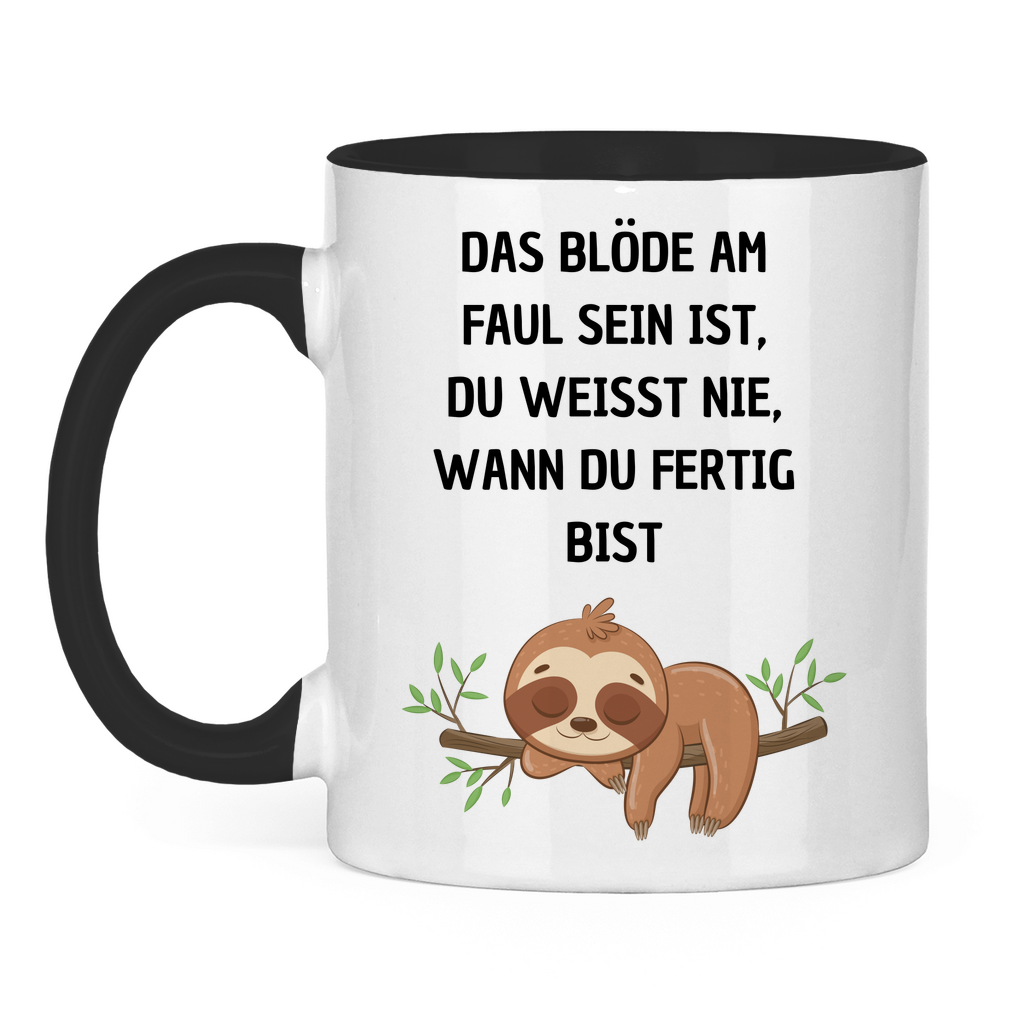 Tasse zweifarbig "Das blöde am Faul sein.." - Grafikmagie