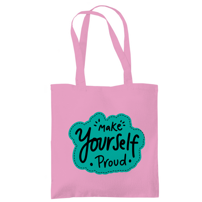 Tragetasche "Make youself proud"