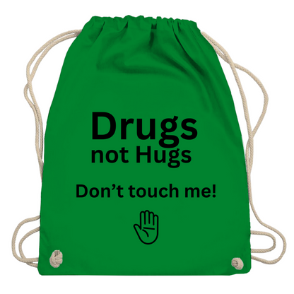 Turnbeutel "Drugs not Hugs"