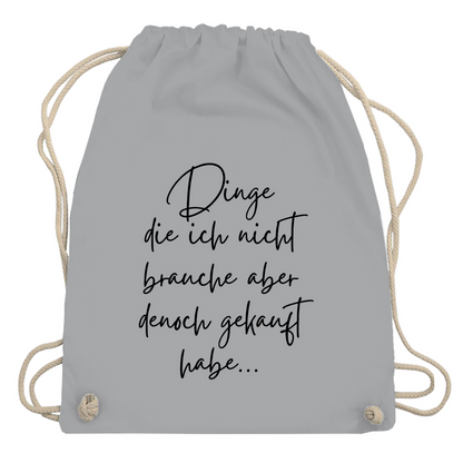 Turnbeutel "Dinge die ich nicht brauche"