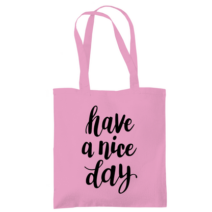 Tragetasche "Have a nice day" - Grafikmagie