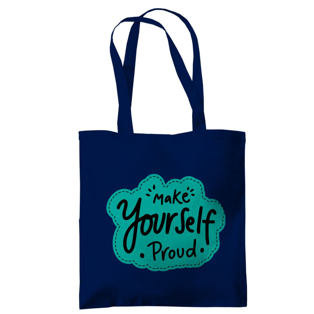 Tragetasche "Make youself proud"