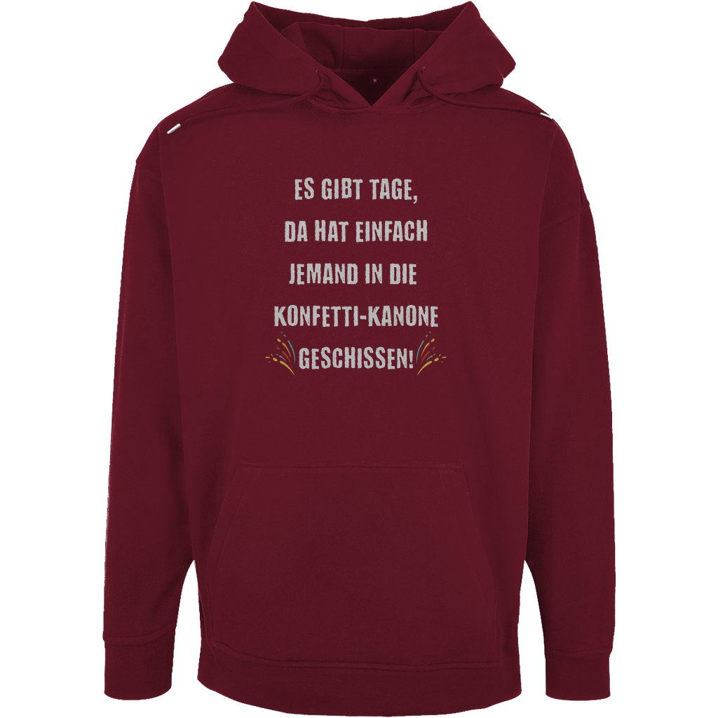 Unisex Oversize Hoodie "Es gibt Tage..."