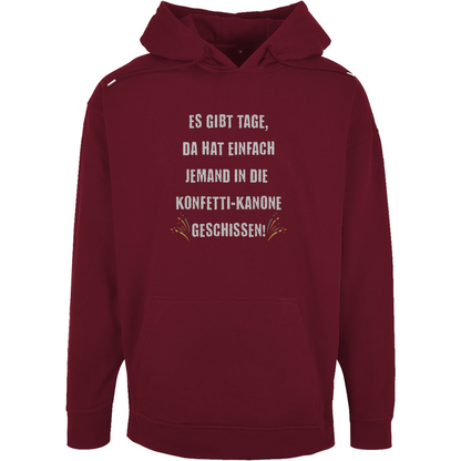 Unisex Oversize Hoodie "Es gibt Tage..."