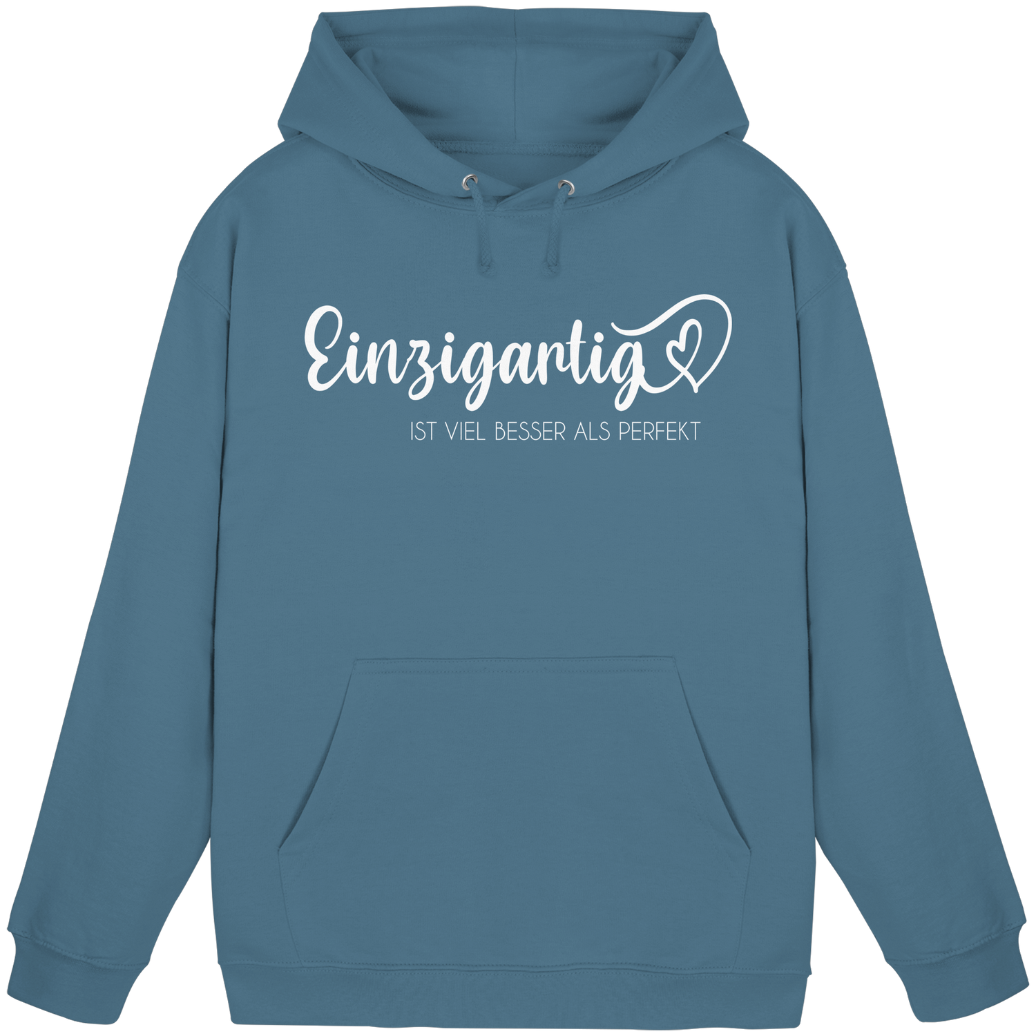 Einzigartig ist viel besser als perfekt - Basic Hoodie