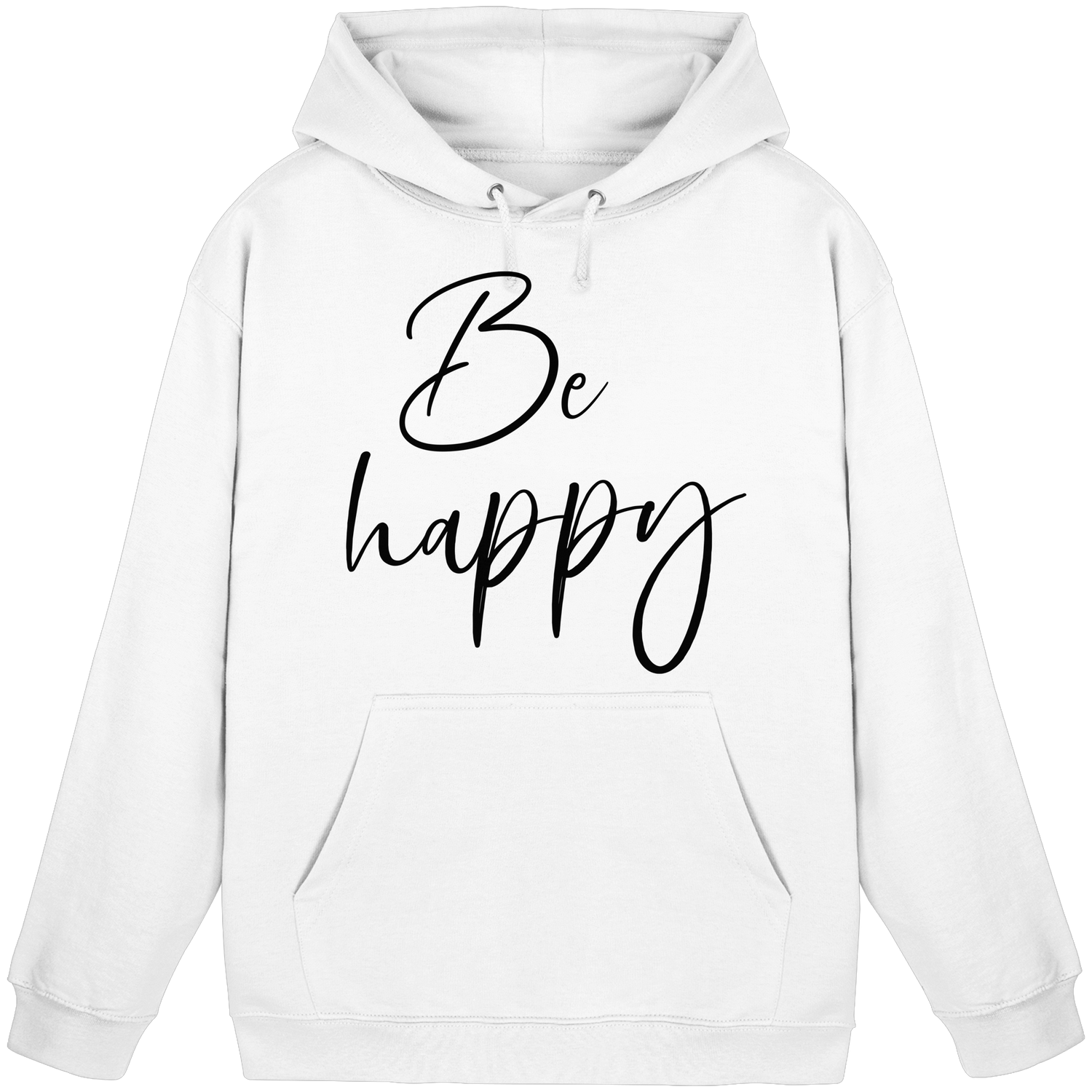 Be happy - Basic Hoodie