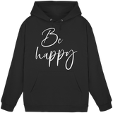 Be happy - Basic Hoodie