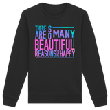 So many beautiful reasons... - Sweatshirt