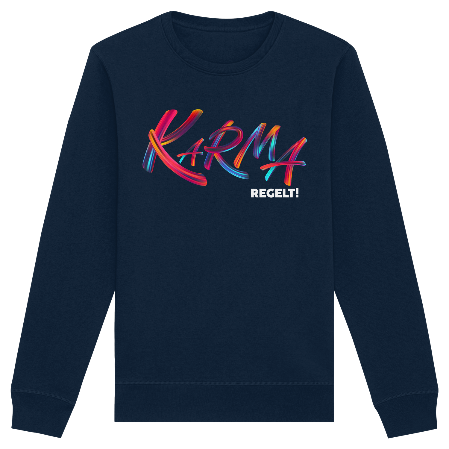 Karma regelt -  Sweatshirt