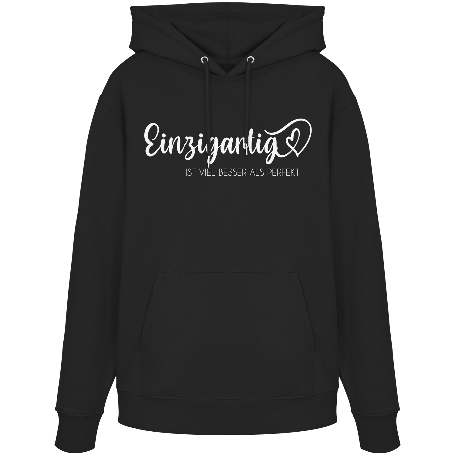 Einzigartig ist viel besser als perfekt - Premium Hoodie