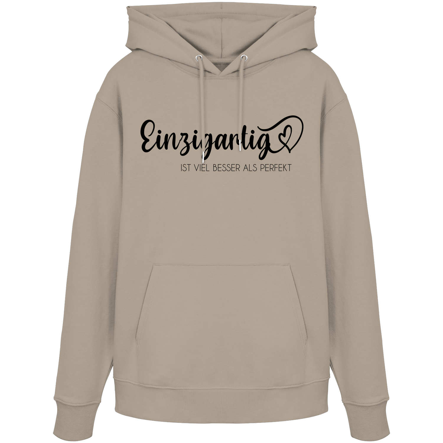 Einzigartig ist viel besser als perfekt - Premium Hoodie