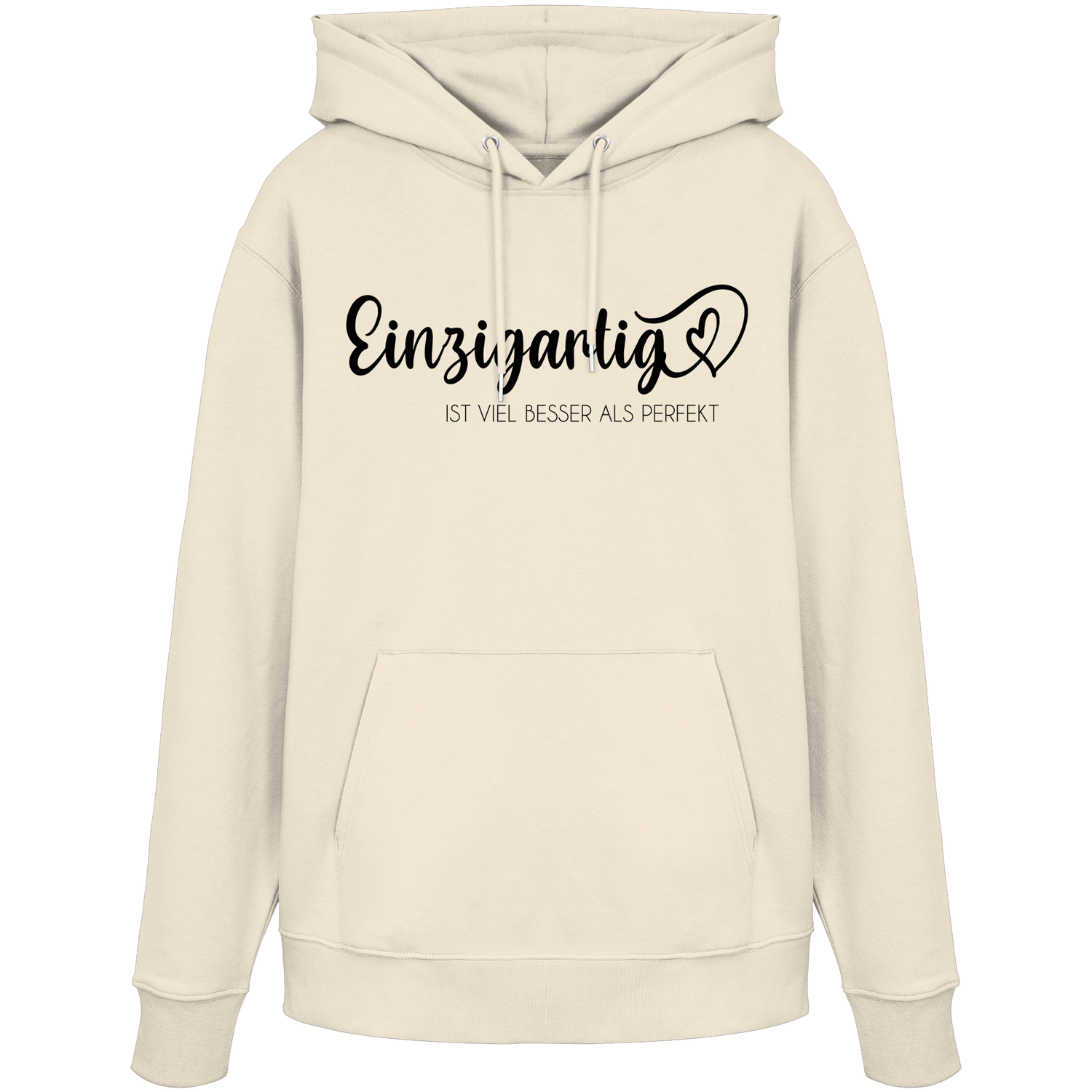 Einzigartig ist viel besser als perfekt - Premium Hoodie