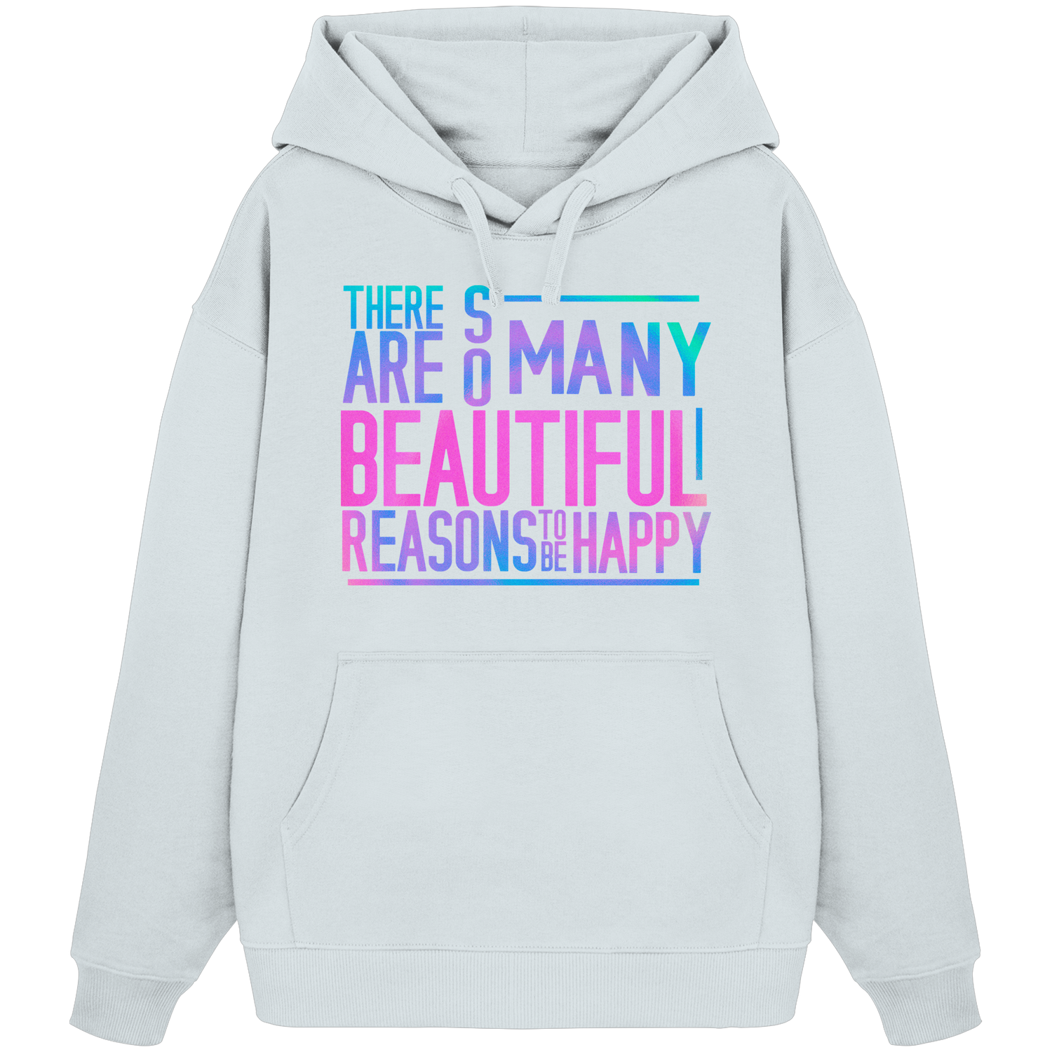 So many beautiful reasons... - Oversize Hoodie